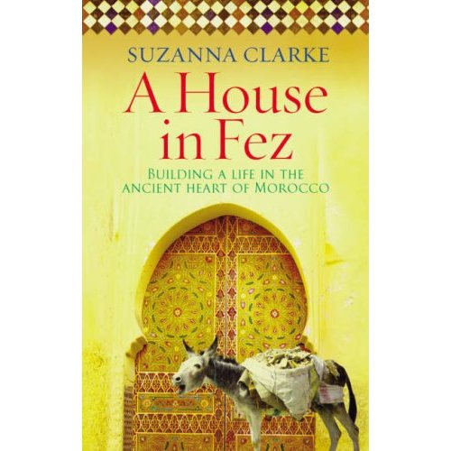 A House in Fez (Suzanna Clarke)