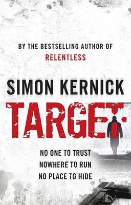 Target by Simon Kernick is a Crime Novel With a Kick