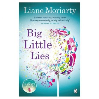 Big Little Lies by Liane Moriarty