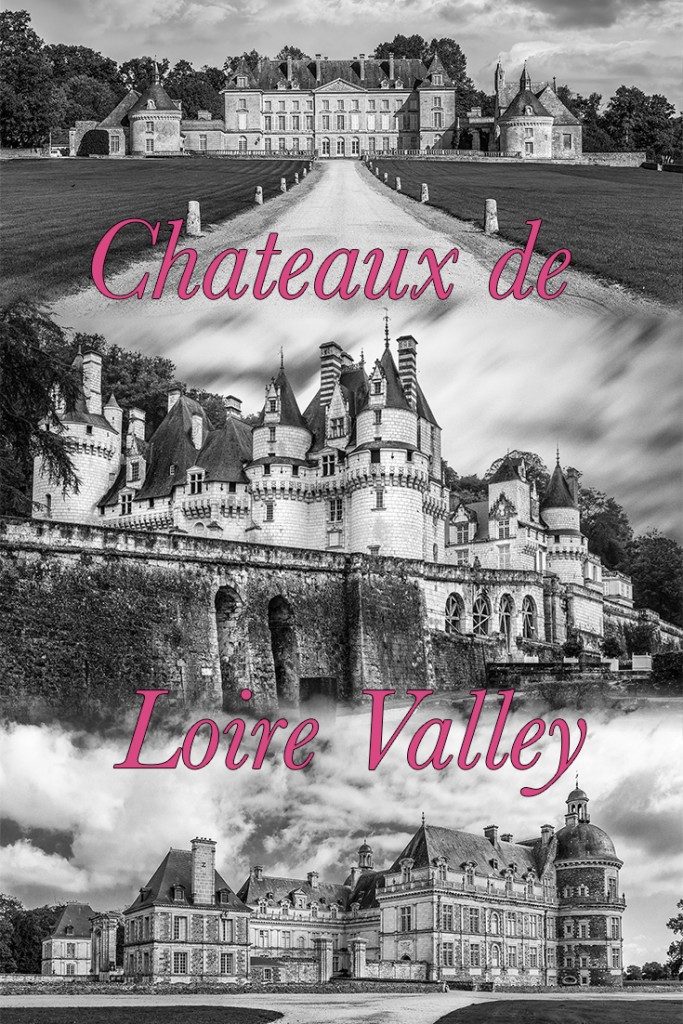 Chateaux of the Loire Valley