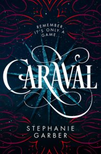 Caraval published January 2017, books, novels