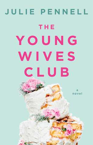 The Young Wives Club, Julie Pennell, February release, new book, publishing, Travelling Book Junkie