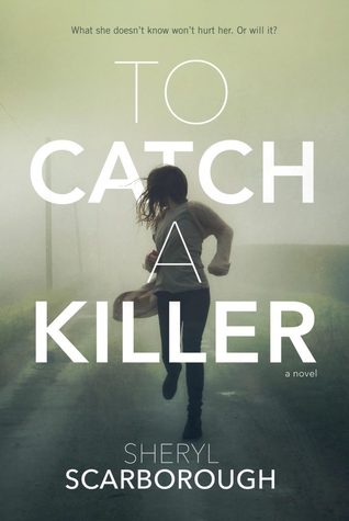 To Catch A Killer, sheryl Scarborough, February release, new book, publishing, Travelling Book Junkie
