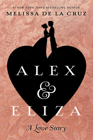 April new read, novel, book, Melissa de la Cruz, Alex & Eliza, Travelling Book Junkie