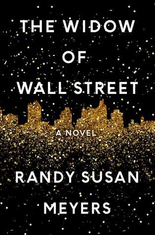 April new read,novel, book, The Widow of Wall Street, Randy Susan Meyers, Travelling Book Junkie