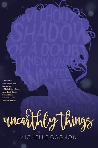 April new read, book, novel, Unearthly Things, Michelle Gagnon, Travelling Book Junkie