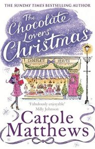 The Chocolat Lovers' Christmas by Carole Matthews. Part of the chocolate lovers' series
