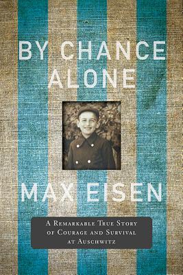 By Chance Alone by Max Eisen