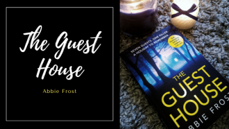 The Guest House by Abbie Frost, a Fiction reviewer for blogs and now a crime writer compared to Agatha Christie