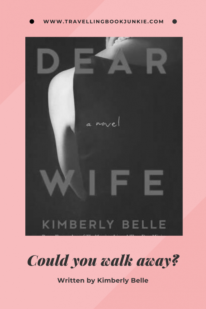 Dear Wife is a crime fiction novel filled with suspense written by Kimberly Belle. It is a novel about physical and mental abuse and one woman's drive to get away. Read the full review via @tbookjunkie