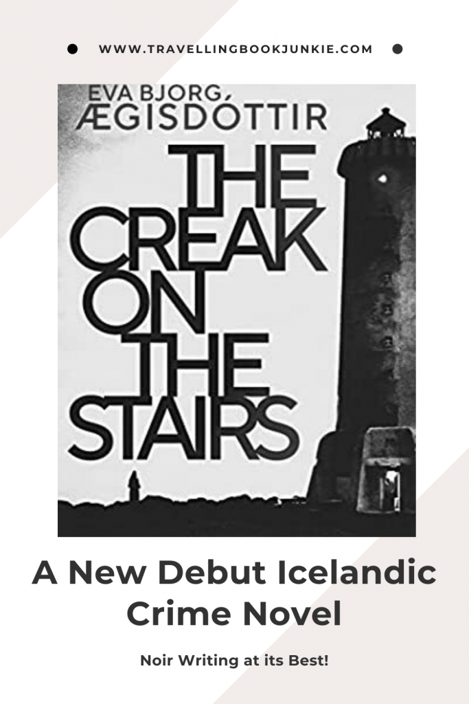 The Creak on the Stairs in a brand new Icelandic Crime Novel set in Arkanes. Read the full review at @tbookjunkie