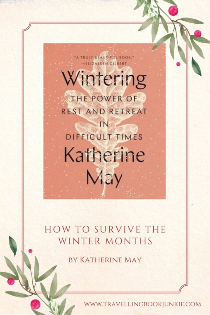 wintering by Katherine May is a #nonfiction read about how to weather the #winter months. See why everyone should read this one via @tbookjunkie