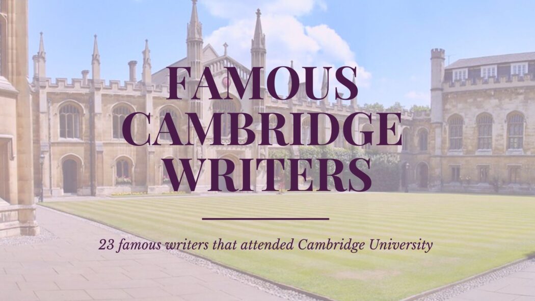 Famous Cambridge writers that you will all want to read. From Poets and playwrights to novelists and historians, these authors cover a diverse list of genres and span across several 100 years. Via @tbookjunkie