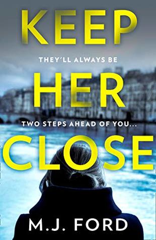 Keep her close, a crime thriller set in Oxford