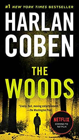 The Woods is a crime thriller by Harlan Coben as well as a neflix show
