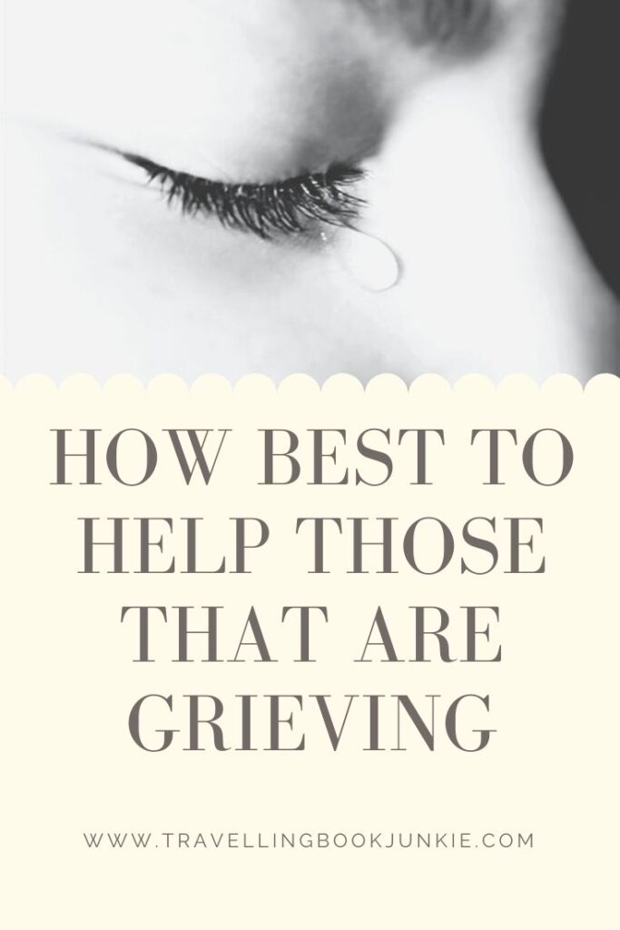 How best to help those that are grieving via @tbookjunkie