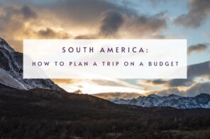 How to travel through South America regardless of your budget. Sharing our top tips on how to make your trip meaningful without breaking the bank via @tbookjunkie