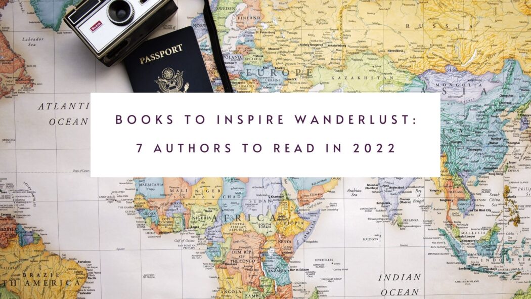 Looking for inspiration on where to travel in 2022? These 7 authors will see you traipsing the globe from the comfort of your armchair whiilst you plan your future trips. Which authors should you be reading in 2022? Check out this article via @tbookjunkie to find out