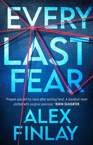 Every Last Fear is the debut mystery novel by Alex Finlay