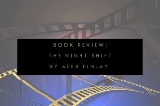 The Night Shift is the latest crime novel by Alex Finlay