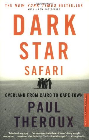 Dark Star Safari by Paul Theroux adventure traveller