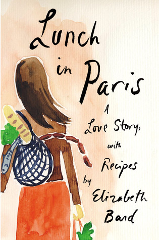 Lunch in Paris: A Love Story - Elizabeth Band 