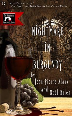 Nightmare in Burgundy - Jean-Pierre Alaux 