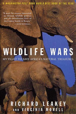 Wildlife Wars: My Fight to Save Africa's Natural Treasures by Richard Leakey  provides insights into travel-based learning