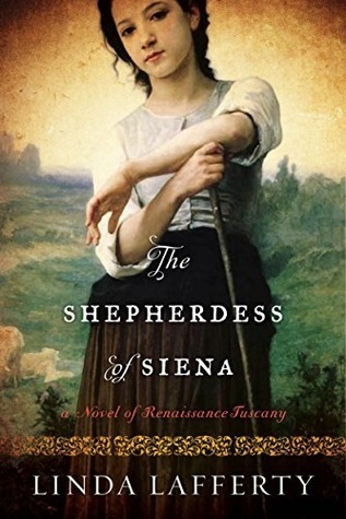 The Shepherdess of Siena by Linda Lafferty