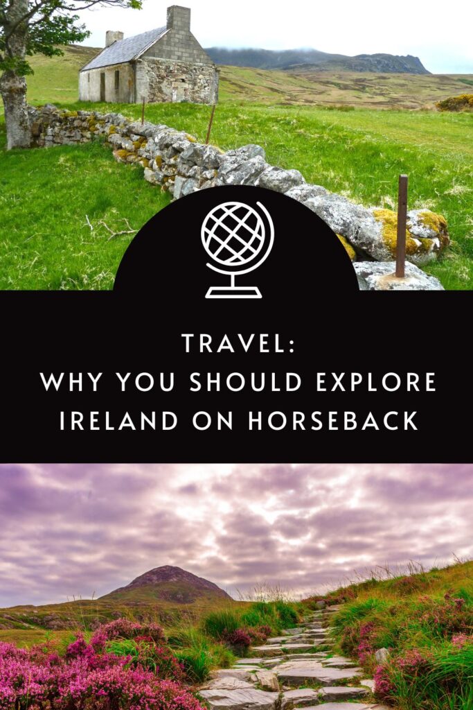 Why you should explore Ireland on horseback via @tbookjunkie