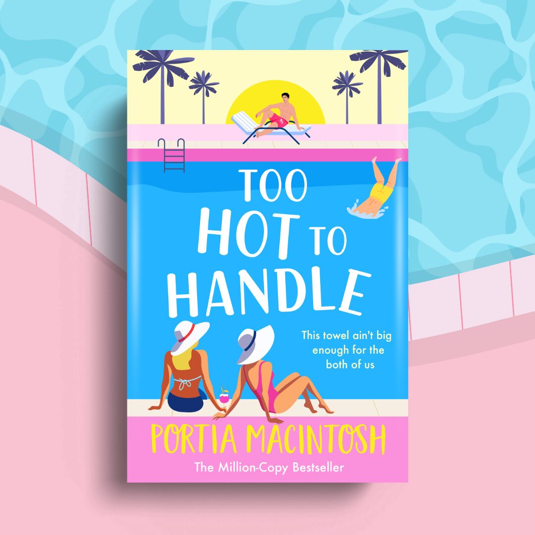 Too Hot to Handle by Portia MacIntosh