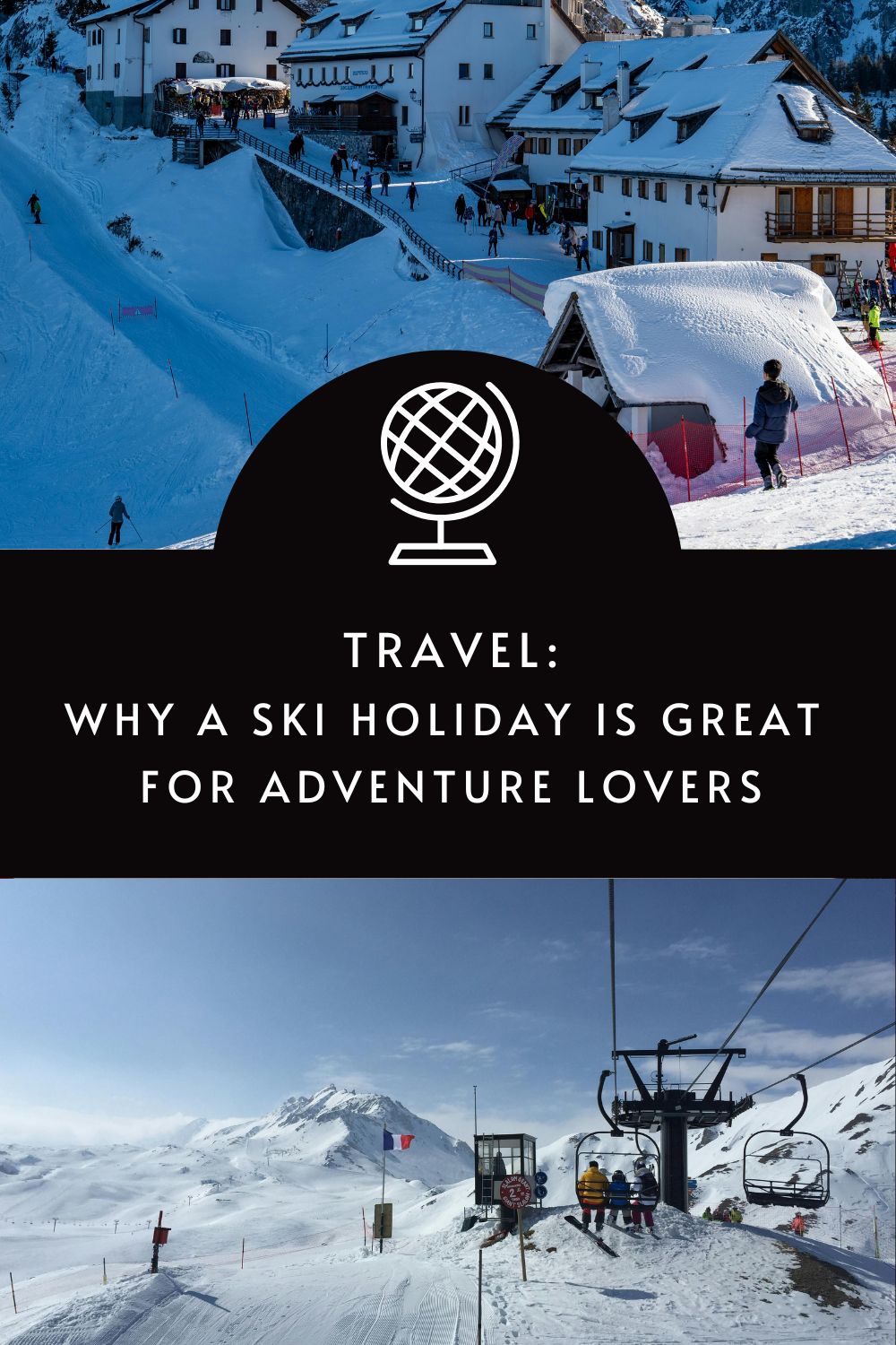 Why a ski holiday is great for adventure lovers via @tbookjunkie